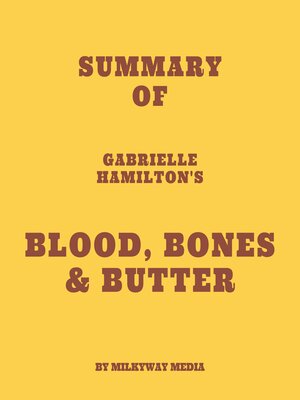 cover image of Summary of Gabrielle Hamilton's Blood, Bones & Butter